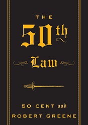 МThe 50th Law by Robert Greene, 50 Cent