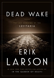 МDead Wake by Erik Larson