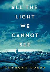 МAll the Light We Cannot See by Anthony Doerr