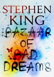 МThe Bazaar of Bad Dreams by Stephen King