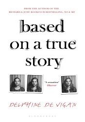 МBased on a True Story by Delphine de Vigan