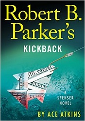 МRobert B. Parker's Kickback by Ace Atkins