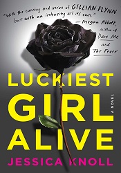 МLuckiest Girl Alive by Jessica Knoll