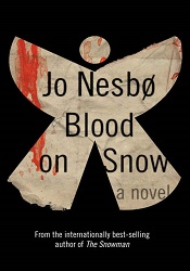 МBlood on Snow by Jo Nesbø