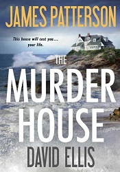 МThe Murder House by James Patterson, David Ellis