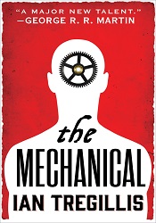 МThe Mechanical by Ian Tregillis