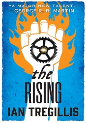 МThe Rising by Ian Tregillis