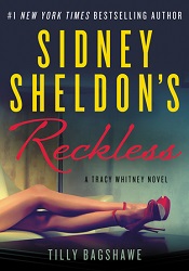 МSidney Sheldon's Reckless by Sidney Sheldon, Tilly Bagshawe