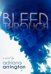 МBleed Through by Adriana Arrington